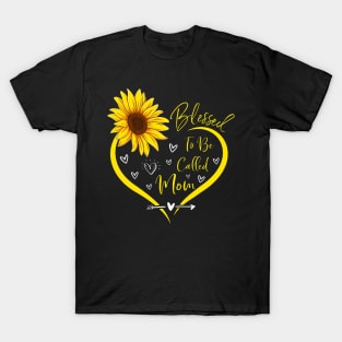 Blessed To Be Called Mom Cute Mothers Day Sunflower Heart T-Shirt